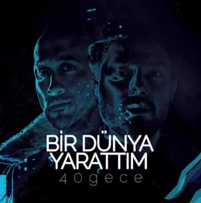 دانلود آلبوم Bir Dünya Yarattım (2020) از 40gece