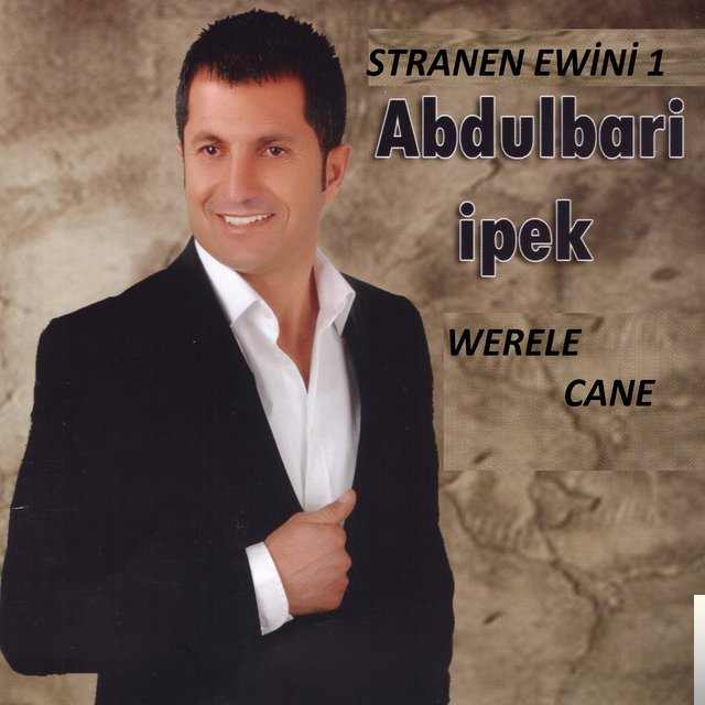 دانلود آلبوم Werele Cane (2013) از Abdulbari İpek