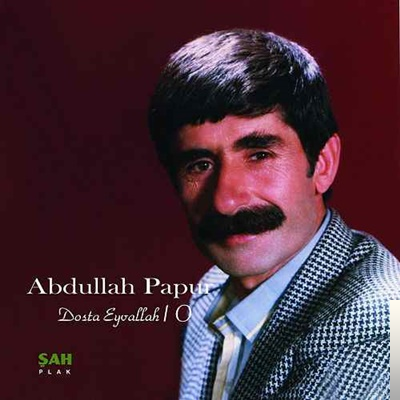 دانلود آلبوم Dosta Eyvallah (1977) از Abdullah Papur
