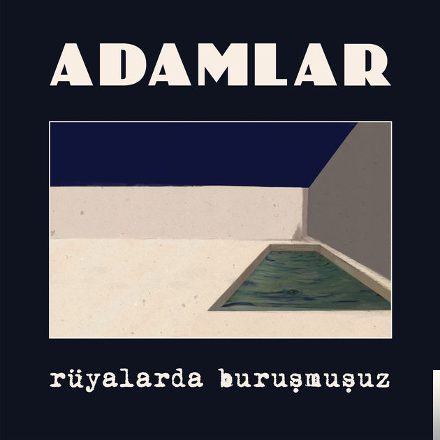 دانلود آلبوم Rüyalarda Buruşmuşuz (2016) از Adamlar