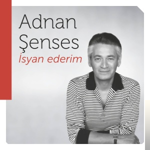 دانلود آلبوم İsyan Ederim (1987) از Adnan Şenses