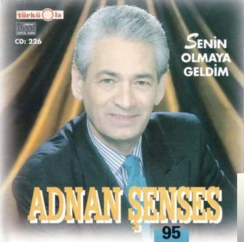 دانلود آلبوم Senin Olmaya Geldim (1995) از Adnan Şenses