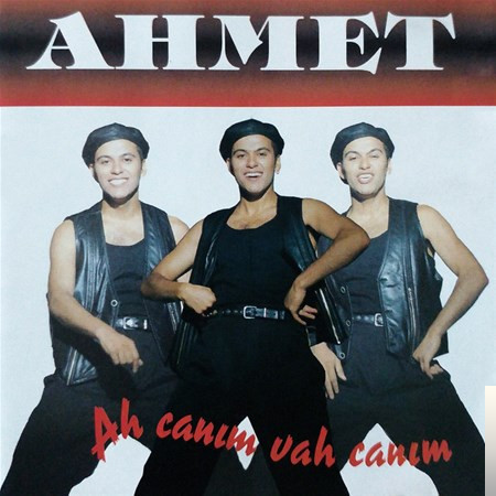 دانلود آلبوم Ah Canım Vah Canım (1994) از Ahmet