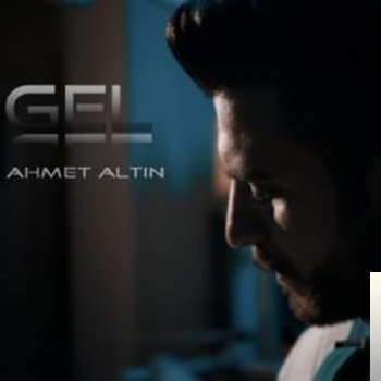 دانلود آلبوم Gel (2019) از Ahmet Altın