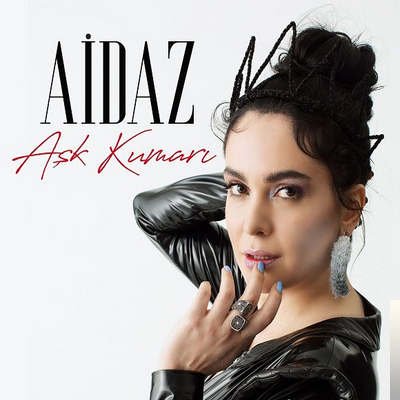 دانلود آلبوم Aşk Kumarı (2019) از Aidaz