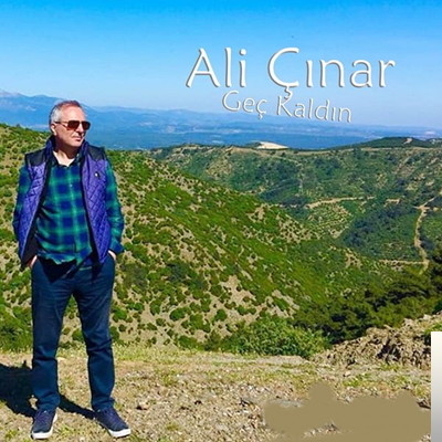 دانلود آلبوم Geç Kaldın (2019) از Ali Çınar