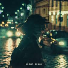 دانلود آلبوم Bu Gece (2024) از Ali Gem