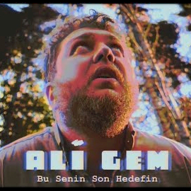 دانلود آلبوم Bu Senin Son Hedefin (2024) از Ali Gem