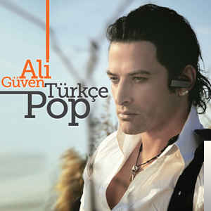 دانلود آلبوم Türkçe Pop (2012) از Ali Güven