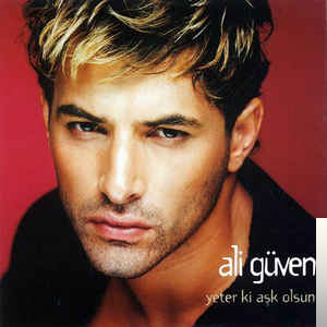 دانلود آلبوم Yeter Ki Aşk Olsun (2001) از Ali Güven