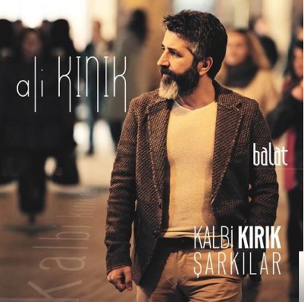 دانلود آلبوم Kalbi Kırık Şarkılar (2015) از Ali Kınık