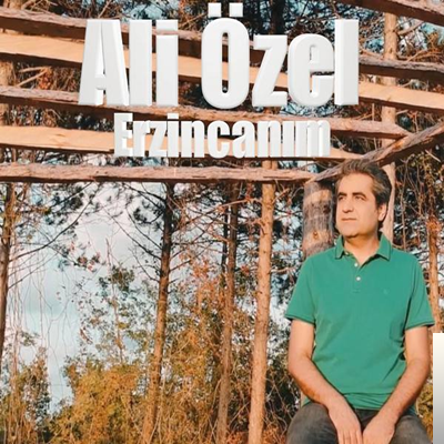 دانلود آلبوم Erzincanım (2019) از Ali Özel