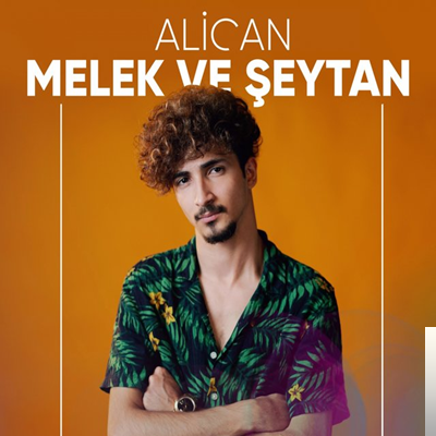 دانلود آلبوم Melek ve Şeytan (2019) از Alican
