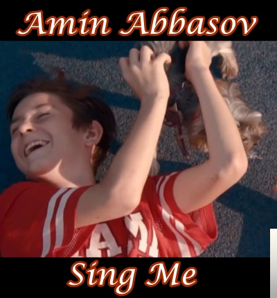 دانلود آلبوم Sing Me (2019) از Amin Abbasov