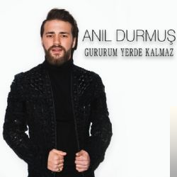 دانلود آلبوم Gururum Yerde Kalmaz (2017) از Anıl Durmuş