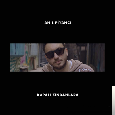 دانلود آلبوم Kapalı Zindanlara (2019) از Anıl Piyancı