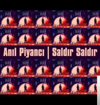 دانلود آلبوم Saldır Saldır (2019) از Anıl Piyancı