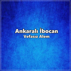 دانلود آلبوم Vefasız Alem (2025) از Ankaralı İbocan