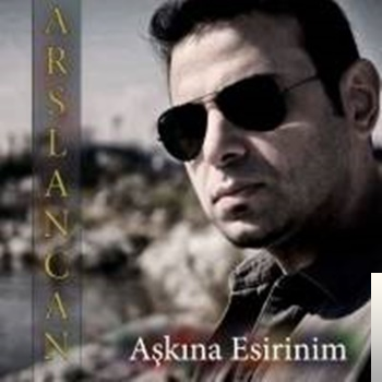 دانلود آلبوم Aşkına Esirinim (2019) از Arslancan