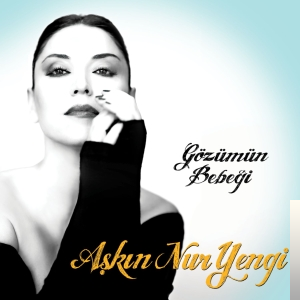 دانلود آلبوم Gözümün Bebeği (2011) از Aşkın Nur Yengi