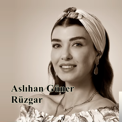 دانلود آلبوم Rüzgar (2019) از Aslıhan Güner