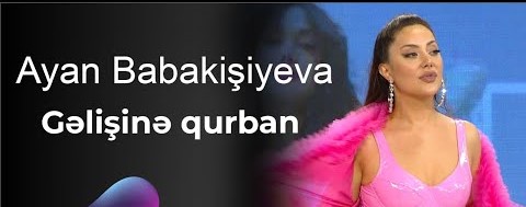 دانلود آلبوم Gelişine Qurban (2025) از Ayan Babakişiyeva
