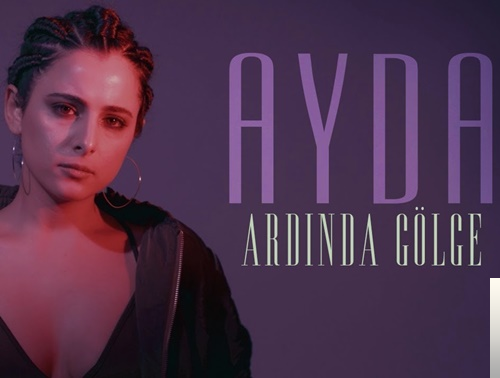 دانلود آلبوم Ardında Gölge (2019) از Ayda