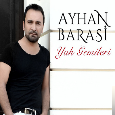 دانلود آلبوم Yak Gemileri (2019) از Ayhan Barasi