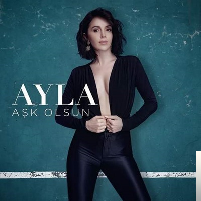 دانلود آلبوم Aşk Olsun (2019) از Ayla