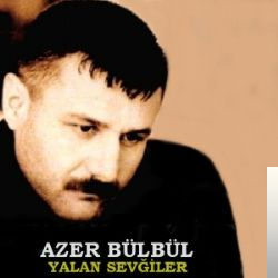 دانلود آلبوم Yalan Sevgiler (2001) از Azer Bülbül