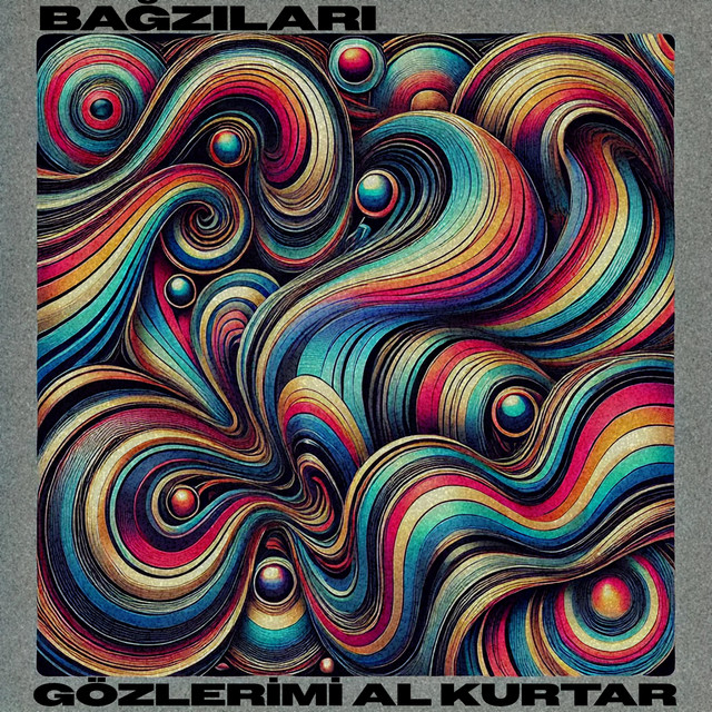 دانلود آلبوم Gözlerimi Al Kurtar (2024) از Bağzıları