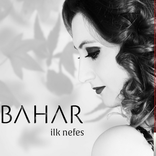 دانلود آلبوم İlk Nefes (2016) از Bahar Sarıboğa