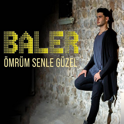 دانلود آلبوم Ömrüm Senle Güzel (2019) از Baler