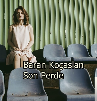 دانلود آلبوم Son Perde (2019) از Baran Koçaslan