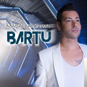 دانلود آلبوم Maşallahın Var (2018) از Bartu