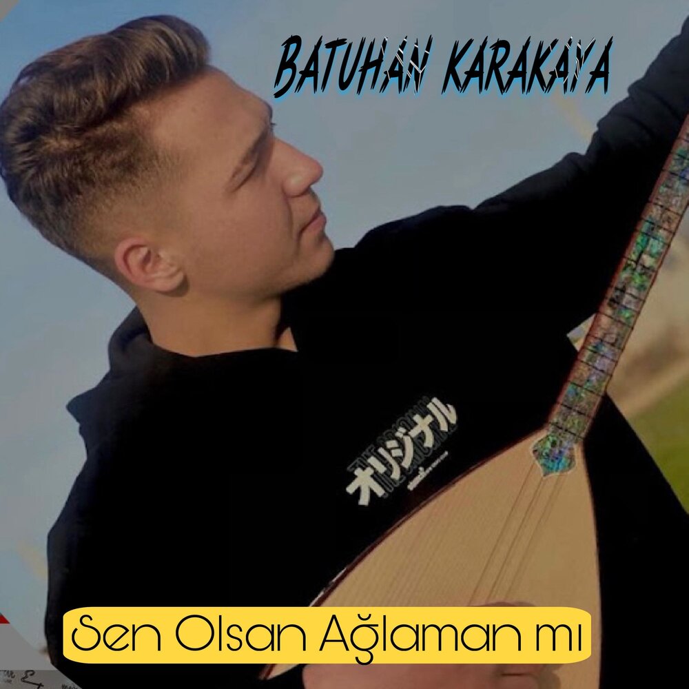 دانلود آلبوم Sen Olsan Ağlaman mı (2025) از Batuhan Karakaya
