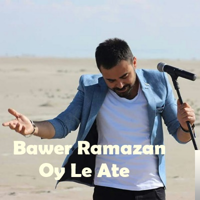 دانلود آلبوم Oy Le Ate (2019) از Bawer Ramazan