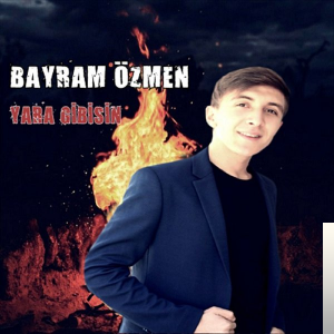 دانلود آلبوم Yara Gibisin (2019) از Bayram Özmen