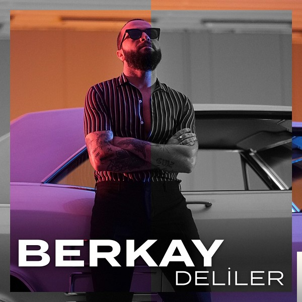 دانلود آلبوم Deliler (2019) از Berkay