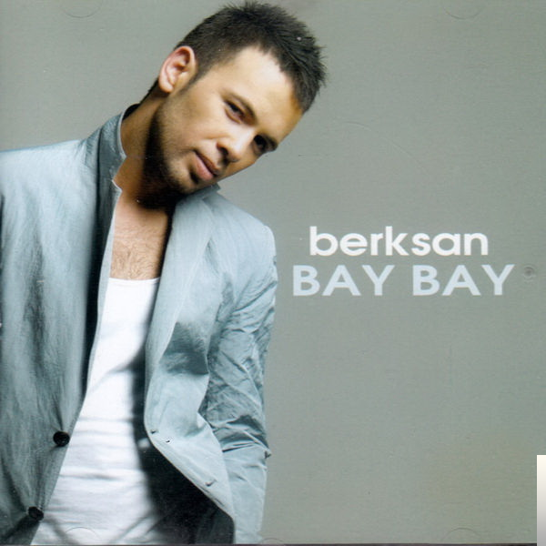 دانلود آلبوم Bay Bay (2007) از Berksan