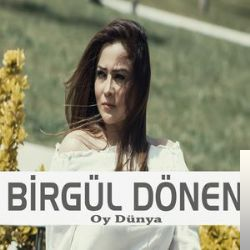 دانلود آلبوم Oy Dünya (2018) از Birgül Dönen