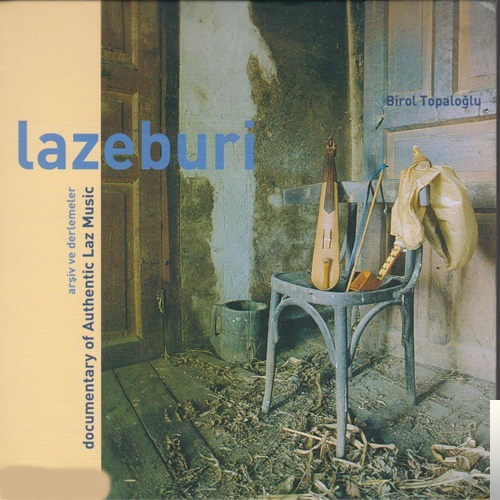 دانلود آلبوم Lazeburi (2001) از Birol Topaloğlu