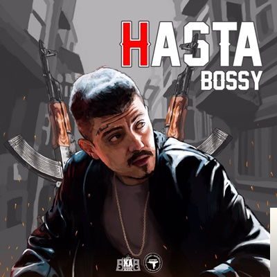 دانلود آلبوم Hasta (2019) از Bossy