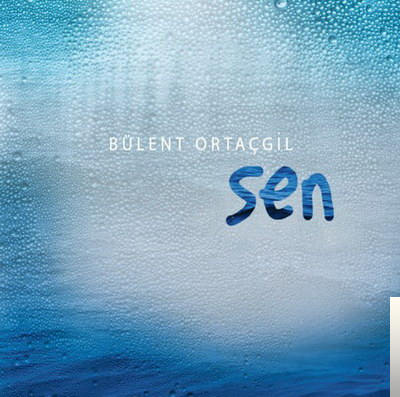 دانلود آلبوم Sen (2010) از Bülent Ortaçgil