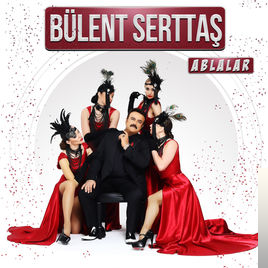 دانلود آلبوم Ablalar (2018) از Bülent Serttaş