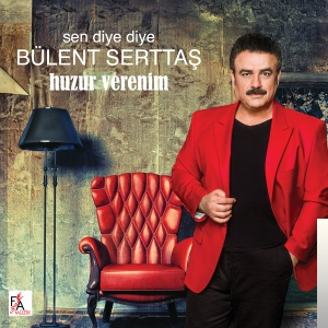دانلود آلبوم Sen Diye Diye (2013) از Bülent Serttaş