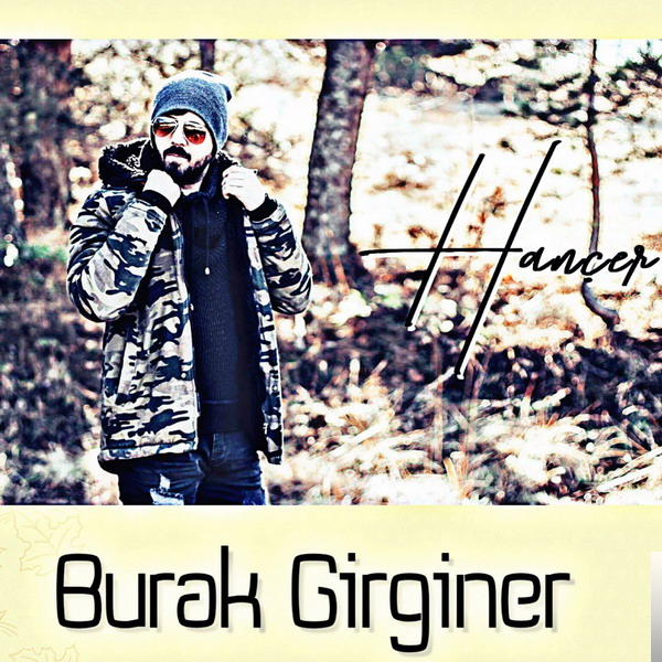 دانلود آلبوم Hançer (2018) از Burak Girginer