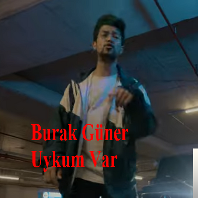 دانلود آلبوم Uykum Var (2019) از Burak Güner