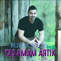 دانلود آلبوم Yaşamam Artık (2017) از Burak Laçin