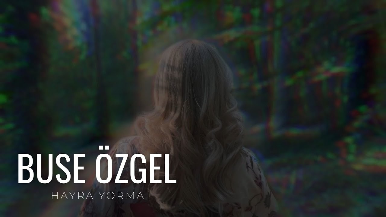دانلود آلبوم Hayra Yorma (2024) از Buse Özgel